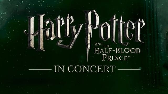 Photograph of Harry Potter and The Half Blood Prince In Concert