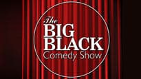 Photograph of Big Black Comedy Show