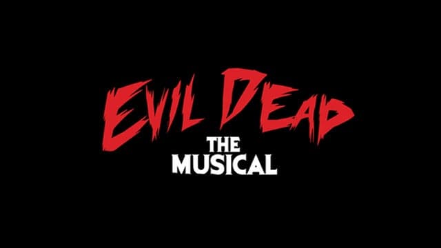 Photograph of Evil Dead - The Musical
